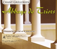 ABBAYE DE TRIORS : DIMANCHES D'ETE ET D'AUTOMNE - AUDIO