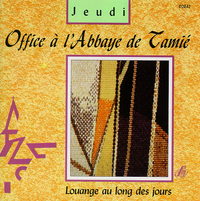 JEUDI - LOUANGE AU LONG DES JOURS