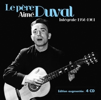 Le père Aimé Duval : Intégrale 1956-1961