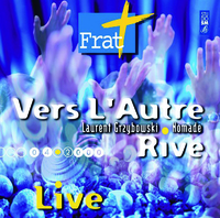 VERS L'AUTRE RIVE - FRAT 2000 - AUDIO