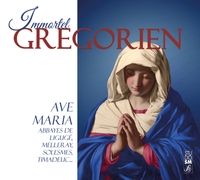 Immortel grégorien - Ave Maria