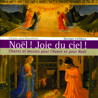 NOEL ! JOIE DU CIEL !