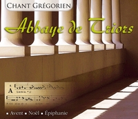 ABBAYE DE TRIORS : AVENT / NOEL / EPIPHANIE - AUDIO