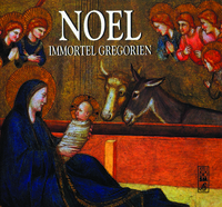 NOEL - IMMORTEL GREGORIEN