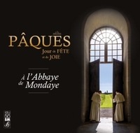 Pâques ! Jour de fête et de joie à l'Abbaye de Mondaye