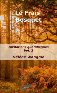 Le Frais Bosquet, Volume 2