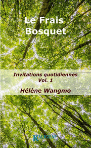 Le Frais Bosquet, Volume 1