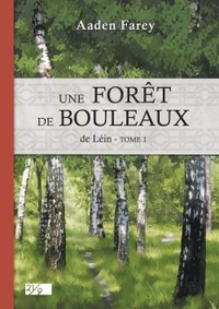 UNE FORET DE BOULEAUX