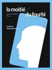 La moitié du fourbi N°8 Instants biographiques - octobre 2018