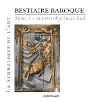 Bestiaire baroque Hautes-Pyrénées Sud 1