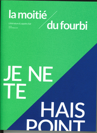 La moitié du fourbi N°10 Je ne te hais point  - novembre 2019