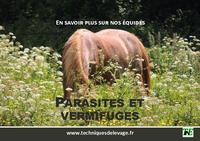 PARASITES ET VERMIFUGES. EN SAVOIR PLUS SUR NOS EQUIDES