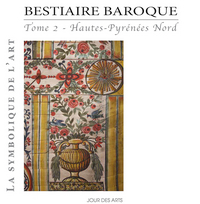 Bestiaire baroque tome 2 hautes-Pyrénées Nord