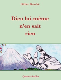 Dieu lui-même n'en sait rien