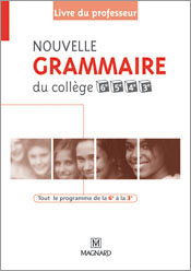 Nouvelle grammaire du collège 6e/3e, Livre du professeur