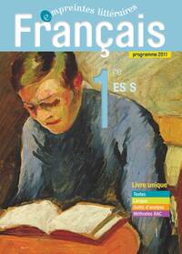 Français - Empreintes littéraires 1re ES, S, Livre de l'élève