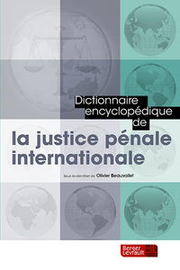 DICTIONNAIRE ENCYCLOPEDIQUE JUSTICE PENALE INTERNATIONALE