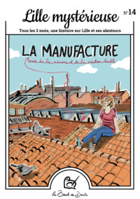 N°14 Lille mystérieuse - La Manufacture