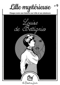 N°9 Lille mystérieuse - Louise de Bettignies