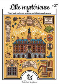 N°27 Lille mystérieuse - La Vieille Bourse