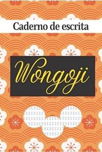CADERNO DE ESCRITA WONGOJI