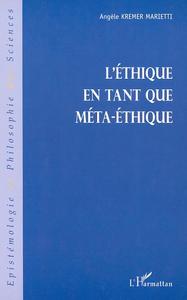 L'ÉTHIQUE EN TANT QUE MÉTA-ÉTHIQUE
