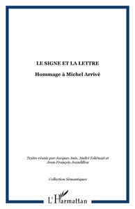 LE SIGNE ET LA LETTRE