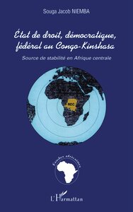 ÉTAT DE DROIT, DÉMOCRATIQUE, FÉDÉRAL AU CONGO-KINSHASA