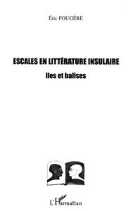 Escales en littérature insulaire