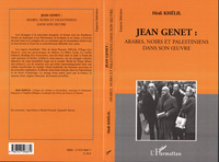 Jean Genet: Arabes, Noirs et Palestiniens
