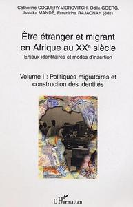 Etre étranger et migrant en Afrique au XXè siècle