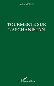 Tourmente sur l'Afghanistan