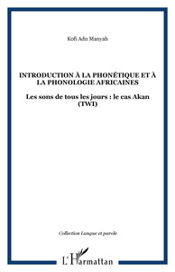 INTRODUCTION À LA PHONÉTIQUE ET À LA PHONOLOGIE AFRICAINES