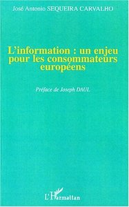 L'INFORMATION : UN ENJEU POUR LES CONSOMMATEURS EUROPÉENS