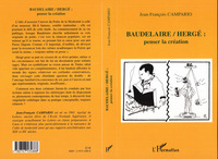 BAUDELAIRE/HERGE : PENSER LA CREATION