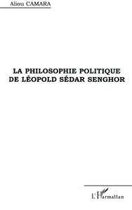 LA PHILOSOPHIE POLITIQUE DE LÉOPOLD SÉDAR SENGHOR