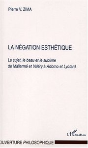 LA NEGATION ESTHÉTIQUE