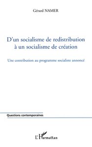 D'un socialisme de redistribution à un socialisme de création