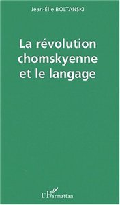 LA RÉVOLUTION CHOMSKYENNE ET LE LANGAGE