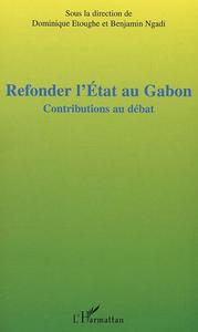 Refonder l'Etat au Gabon