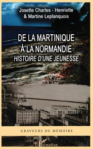 De la Martinique à la Normandie