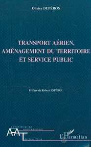 TRANSPORT AÉRIEN AMENAGEMENT DU TERRITOIRE ET SERVICE PUBLIC