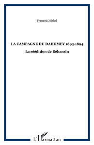 LA CAMPAGNE DU DAHOMEY 1893-1894