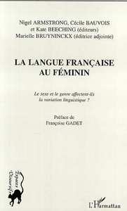 LA LANGUE FRANÇAISE AU FÉMININ