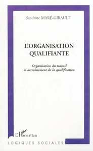 L'ORGANISATION QUALIFIANTE