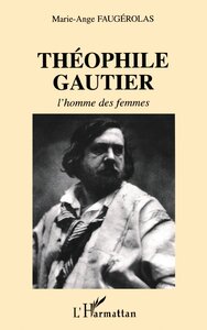 THÉOPHILE GAUTIER L'HOMME DES FEMMES