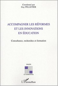 Accompagner les réformes et les innovations en éducation