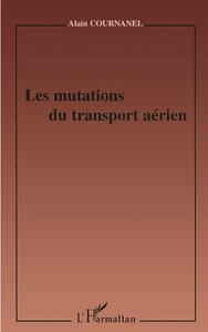 LES MUTATIONS DU TRANSPORT AÉRIEN