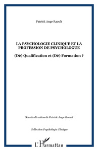 La psychologie clinique et la profession de psychologue