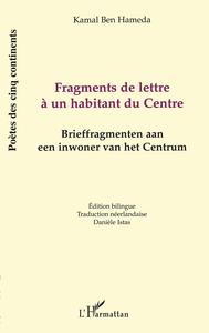 FRAGMENTS DE LETTRE À UN HABITANT DU CENTRE